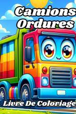 Livre de coloriage des Camions Ordures af Caroline J. Blackmore
