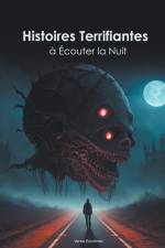 Histoires Terrifiantes à Écouter la Nuit af Varios Escritores-