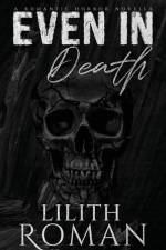 Even in Death af Lilith Roman
