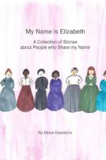 My Name is Elizabeth af Allison Dearstyne