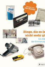 Dinge, die es (so) nicht mehr gibt af Dirk Uhlenbrock