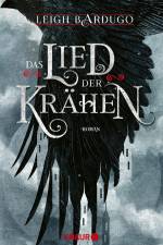 Das Lied der Krähen af Leigh Bardugo