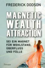 Magnetic Wealth Attraction af Frederick Dodson