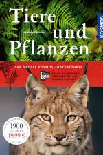 Der große Kosmos-Naturführer Tiere und Pflanzen