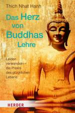 Das Herz von Buddhas Lehre af Thich Nhat Hanh