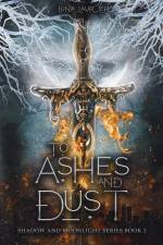 To Ashes and Dust af Luna Laurier