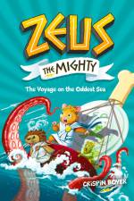 Zeus the Mighty: The Voyage on the Oddest Sea (Book 5) af Crispin Boyer