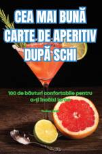 CEA MAI BUN¿ CARTE DE APERITIV DUP¿ SCHI af Teodora Dîrjan