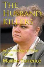 The Husband Killers An Anthology of True Crime af Maxine Torrence