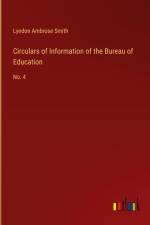 Circulars of Information of the Bureau of Education af Lyndon Ambrose Smith
