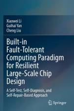 Built-In Fault-Tolerant Computing Paradigm for Resilient Large-Scale Chip Design af Xiaowei Li