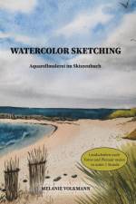 Watercolor Sketching af Melanie Volkmann