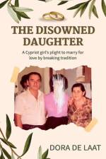 THE DISOWNED DAUGHTER af Dora de Laat