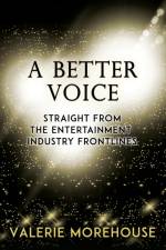 A Better Voice af Valerie Morehouse