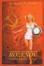 Rozenov Most af Susanna D. Stark