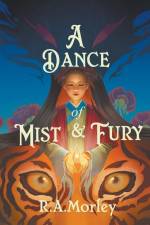 A Dance of Mist and Fury af R A Morley