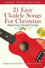 21 Easy Ukulele Songs for Christmas af Jenny Peters
