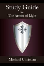 Study Guide for The Armor of Light af Michael Christian