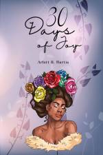 30 Days of Joy af Arlett R. Hartie