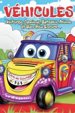 Véhicules - Livre de Coloriage pour Enfants de 3 à 5 ans af Astrid Tate