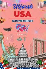 Utforsk USA - Kulturell malebok - Kreativ design av amerikanske symboler af Zenart Editions