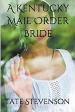 A Kentucky Mail Order Bride af Tate Stevenson