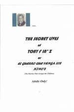 The Secret Lives of Tony F in'Z af Tony F N' Z