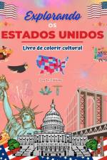 Explorando os Estados Unidos - Livro de colorir cultural - Desenhos criativos de símbolos americanos af Zenart Editions