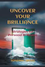 Uncover Your Brilliance af Yonatan Abera