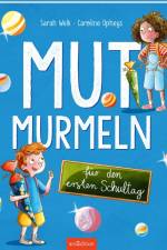 Mutmurmeln für den ersten Schultag af Sarah Welk