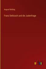 Franz Delitzsch und die Judenfrage af August Rohling