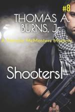 Shooters! af Thomas A Burns