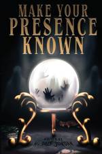 Make Your Presence Known af W Dale Jordan