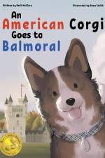 An American Corgi Goes to Balmoral af Beth McClure
