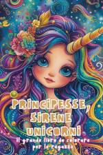 Principesse, Sirene e Unicorni - Il grande libro da colorare per ragazze af Astrid Tate