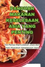PANDUAN MAKANAN KESELESAAN ASIA YANG PENTING af Robin Terry