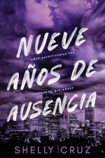 Nueve Años de Ausencia af Shelly Cruz