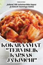 KOKARAAMAT TERVISLIK KAPSAS JA KIMCHI af Tarmo Petrov