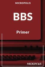Micropolis BBS Primer af Micropolis Handbooks