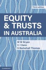 Equity and Trusts in Australia af Michael Bryan