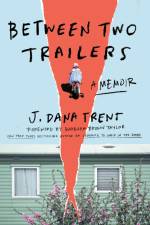 Between Two Trailers af J Dana Trent