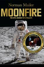 Norman Mailer. MoonFire. Ausgabe zum 50. Jahrestag af Norman Mailer