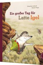 Ein großer Tag für Latte Igel af Sebastian Lybeck