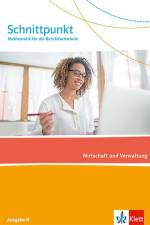 Schnittpunkt Mathematik für die Berufsfachschule. Wirtschaft und Verwaltung. Schulbuch. Ausgabe N