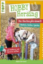 Hobby Horsing. Die Steckenpferdewelt af Nadine Abruzzese