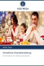 Christliche Charakterbildung af Willie Zeze