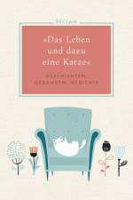 »Das Leben und dazu eine Katze« af Luise Marohn