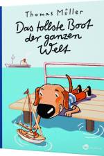 Das tollste Boot der ganzen Welt af Thomas Muller