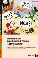 Grammatik mit Superhelden & Piraten: Satzglieder af Vanessa Martini
