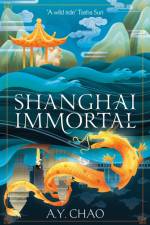 Shanghai Immortal af A. Y. Chao